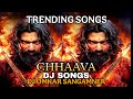 Chava Movie Dj Song Chava Movie Song Vicky Kaushal Chhaava Mashup