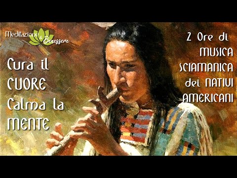 Musica Sciamanica | Madre Terra cura il Cuore e calma la Mente | Flauto dei Nativi Americani