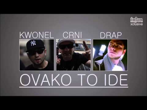 Kwonel, Crni, Drap - Ovako To Ide
