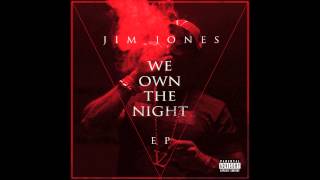 Jim Jones - Heard Me Though (We Own The Night EP)