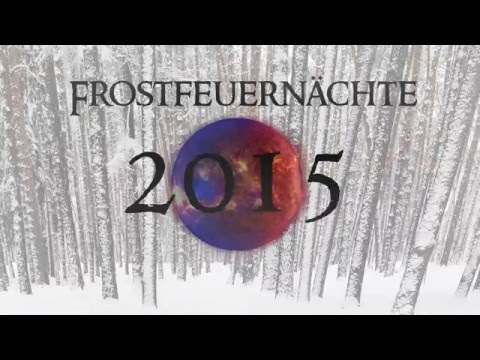 Frostfeuernächte 2015 Rückblick - Trailer 2016