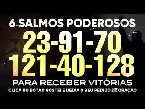 6 SALMOS PODEROSOS SALMO 23, 91, 70, 121, 40 e 128 PARA RECEBER VITÓRIA