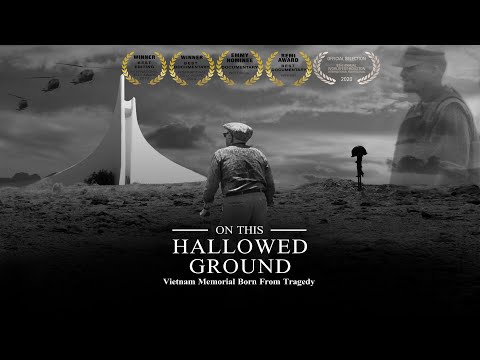 "ON THIS HALLOWED GROUND, VIETNAM MEMORIAL BORN FROM TRAGEDY" OFFICIAL TRAILER