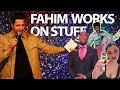 Fahim Works On Stuff Vol 22.2 | Gucci Bananas & Electric Boogaloo |  Standup Comedy