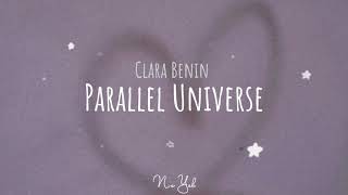PARALLEL UNIVERSE by Clara Benin (Lyrics)