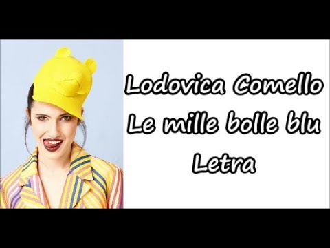 Lodovica Comello - Le mille bolle blu Letra