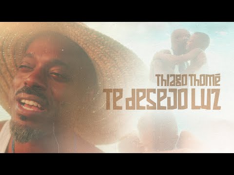 Te Desejo Luz - Thiago Thomé