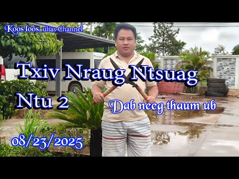 Txiv Nraug Ntsuag ntu2  08/23/2025