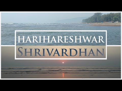 Shrivardhan Beach (श्रीवर्धन)| Harihareshwar Beach & Temple (हरिहरेश्वर)| Maharashtra
