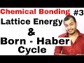 11 Chap 4 Chemical Bonding And Molecular Structure 03 Lattice Energy Born Haber Cycle IIT JEE