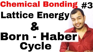 11 Chap 4 | Chemical Bonding and Molecular Structure 03| Lattice Energy | Born Haber Cycle IIT JEE |