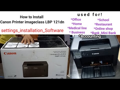 Canon Imageclass LBP 121dn Printer Installation || how to install laser printer ||  printer setting