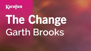 Karaoke The Change - Garth Brooks *