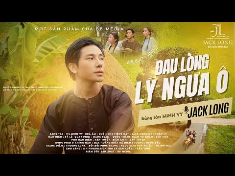 Đau lòng lý ngựa ô - Jack Long
