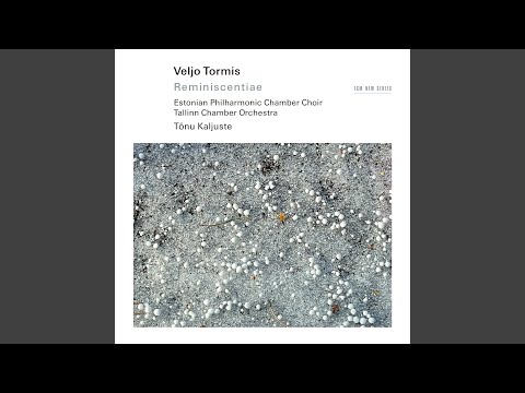 Tormis: Reminiscentia, Autumn Landscapes: I. It Is Late Summer