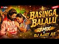 Basinga Basinga Balale Dj Song Remix Dj Ajay As