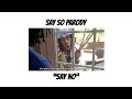 Say No Say So Parody