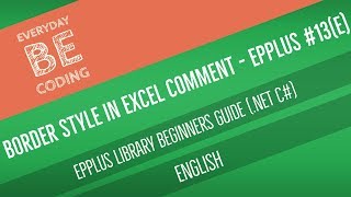 How to Create and Apply Line/Border (Color, Width) Style in Excel Comment using EPPlus