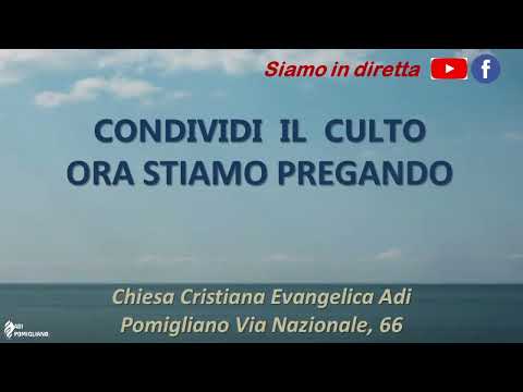Culto di adorazione  21/05/2021 in streaming con il Pastore Gennaro Rosato