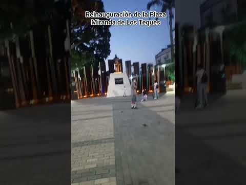 Reinauguración de la plaza miranda de Los Teques #losteques #miranda #ultimominutovenezuela