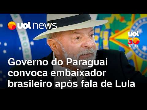 Governo do Paraguai reage a fala de Lula e convoca embaixador brasileiro