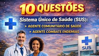 Questões sobre Sistema Único de Saúde fundamentos, objetivos, atribuições, competências, diretrizes