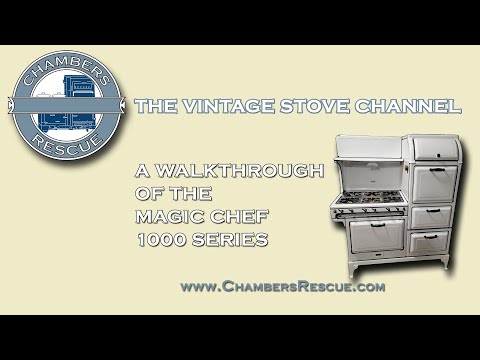 A Walkthrough of the Legendary Magic Chef 1000 Series Vintage Stove