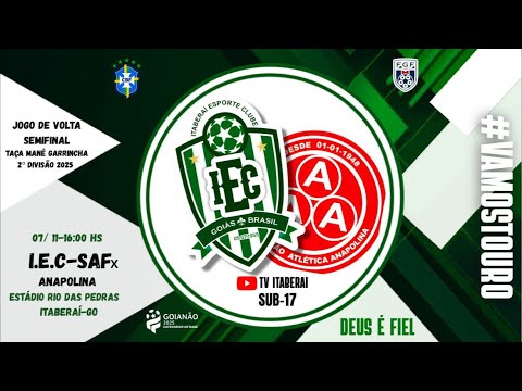 ITABERAÍ E.C-SAF x ANAPOLINA TAÇA MANÉ GARRINCHA SUB-17 2º DIVISÃO / JOGO DE VOLTA SEMIFINAL