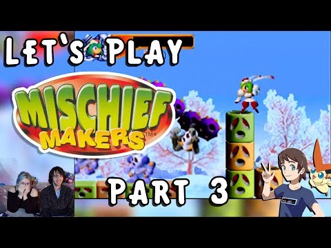 Let's Play Mischief Makers! Part 3