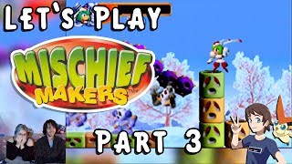 Let's Play Mischief Makers! Part 3