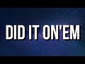 Nicki Minaj - Did It On'em (Lyrics) She ain't a Nicki fan then the bitch deaf dumb [TikTok Song]