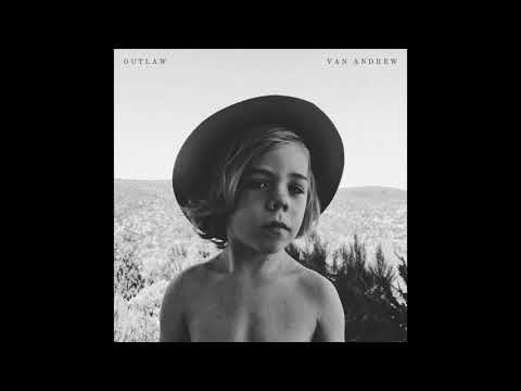 Van Andrew - Outlaw [Official Audio]