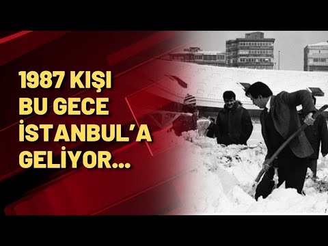 1987 kışı bu gece İstanbul’a geliyor...
