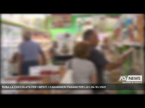 RUBA LA CIOCCOLATA PER I NIPOTI, I CARABINIERI PAGANO PER LUI | 29/01/2021