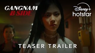 Sinopsis Gangnam B-Side, Drama Aksi Kriminal Terbaru Ji Chang Wook & BIBI, Tayang di Disney+