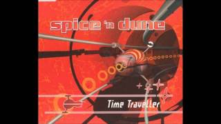 Spice 'n Dune - Time Traveller (Original Mix)