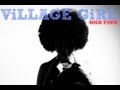 HKB FiNN - ViLLAGE GiRL