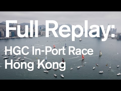 HGC In-Port Race Hong Kong: Full replay