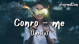 Conro - Me (Lyrics)