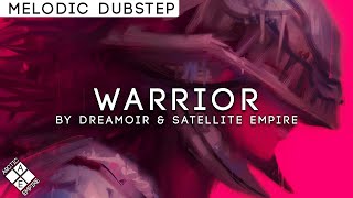 Satellite Empire &amp; DREAMOIR - Apocrypha I: Warrior&#39;s Vigil | Melodic Dubstep