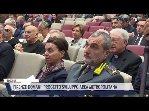 2022-11-15 TOSCANA - FIRENZE DOMANI, PROGETTO SVILUPPO AREA METROPOLITANA