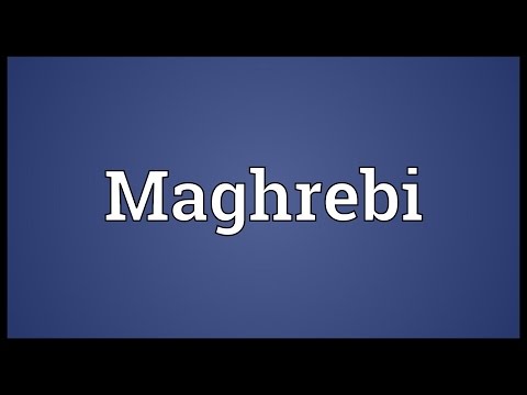 Maghrebi Meaning
