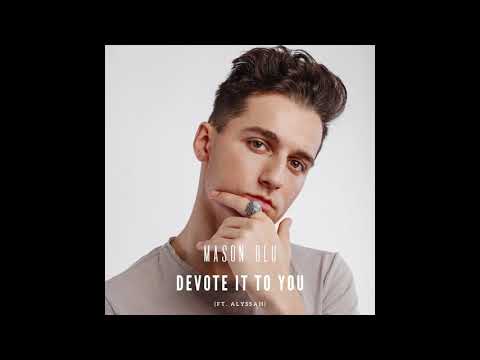 Mason Blu - Devote It To You (ft. Alyssah) (Audio)