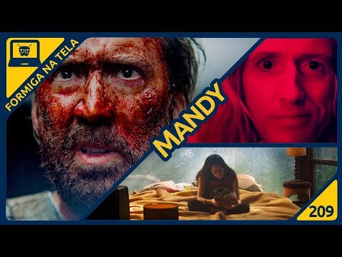 Mandy  (SEM SPOILERS) | Formiga na Tela 209 - Formiga Elétrica