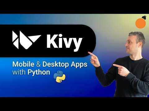 Kivy Framework - Desktop & Mobile apps in Python!