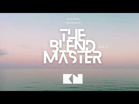 The Blend Master Vol.1 - The Best Of Mashups by @DjKøniiOfficiel (Trinix, Dr.Dre, Aya Nakamura…)
