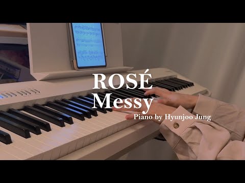 ROS&Eacute; - Messy Piano Cover Sheet Music