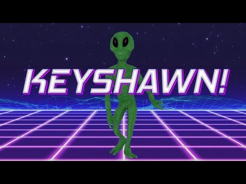 HAPPY BIRTHDAY KEYSHAWN! - ALIEN REMIX
