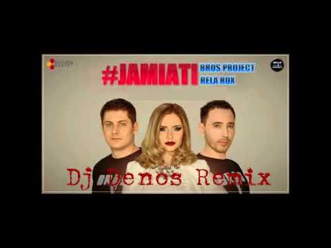 Bros-Project-feat-Rela-Rox-Jamiati(Dj-Denos-Remix)