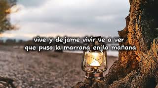 Vive y Dejame Vivir - Banda Cuisillos (Letra)